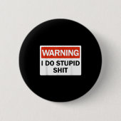Warning I Do Stud Funny Warning I Do Stud  Button (Vorderseite)