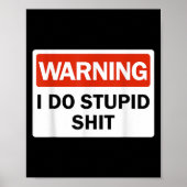 Warning I Do Stud Funny Warning I Do Stud Poster (Vorne)
