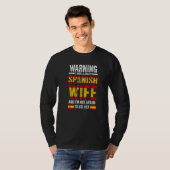 Warning I have a crazy Spanish wife Spanish flag   T-Shirt (Vorne ganz)