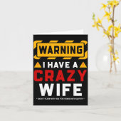 Warning I Have A Crazy Wife Karte (Gelbe Blume)