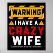 Warning I Have A Crazy Wife Poster (Vorne)