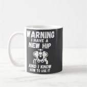 Warning I Have A New Hip Kaffeetasse (Links)