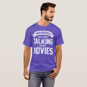 Warning I May Startalking About Movies funny T-Shirt (Vorne ganz)