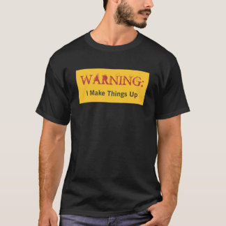 WARNING: Ich bilde Sachen T-Shirt