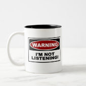 WARNING: Ich HÖRE NICHT Zweifarbige Tasse (Links)