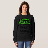 Warning I'm A Vegan It's A Lifestyle Funny Vegan V Sweatshirt (Vorne ganz)