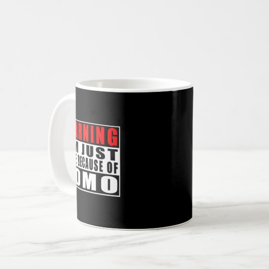 Warning I'm Just Here Because Of Fomo Funny Quote Kaffeetasse (Vorderseite Links)