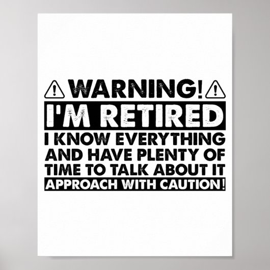Warning Im Retired Funny Retirement Retiree  Poster (Vorne)