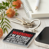 Warning I'm Retired I Know Everything Schlüsselanhänger (Vorderseite rechts)