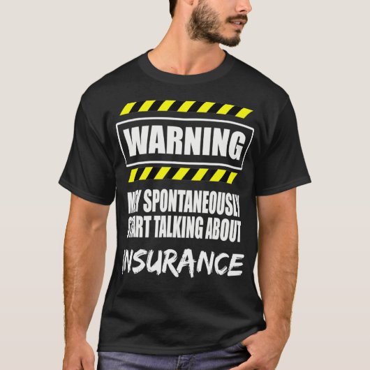 Warning Insurance Passion T Shirt (Vorderseite)