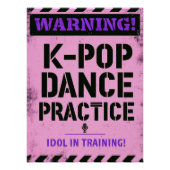 Warning K-Pop Dance Practice and Idol Training Poster (Vorderseite)