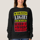 Warning Lightning Technician at Work Do Not Distur Sweatshirt (Vorderseite)