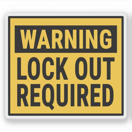 Warning Lock Out Required  Aufkleber (Vorderseite)