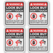 Warning Look But Don’t Touch Vinyl Stickers Aufkleber (Vorderseite)