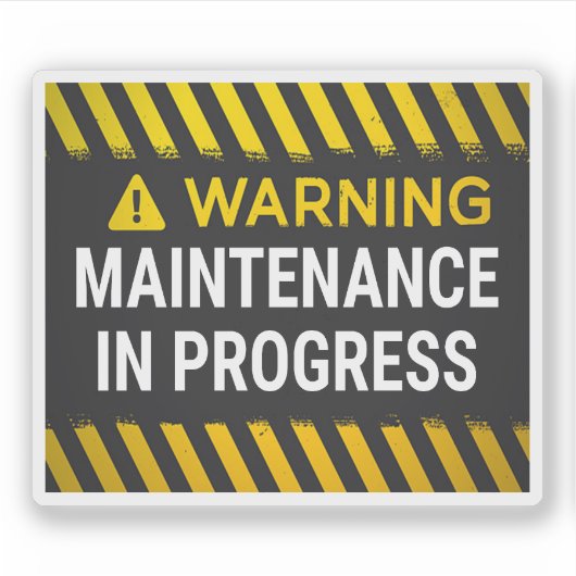 Warning Maintenance in Progress Sign Aufkleber (Vorderseite)