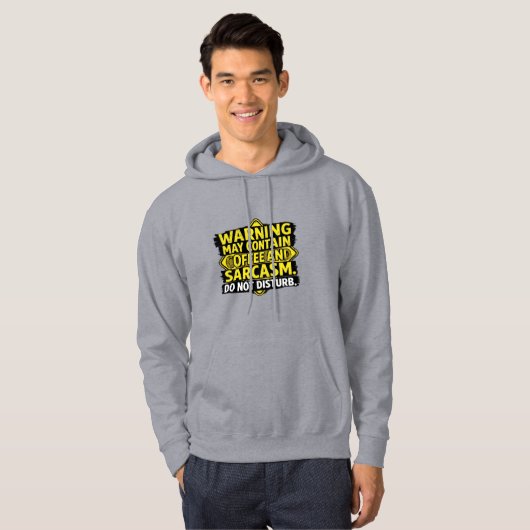 Warning May Contain Coffee & Sarcasm Sweetshirt -  Hoodie (Vorne ganz)