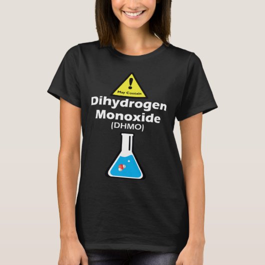 Warning may contain DHMO  Science Teacher H2O Pun T-Shirt (Vorderseite)