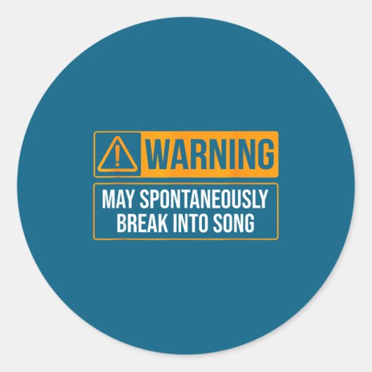 Warning May Sntaneously Break Into Song Funny Musi Runder Aufkleber (Vorderseite)