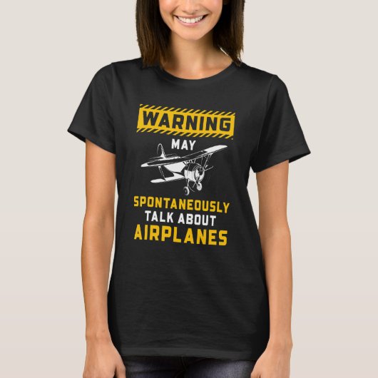Warning May Spontaneously Talk About Airplanes Avi T-Shirt (Vorderseite)