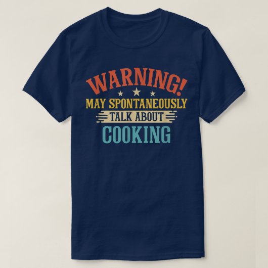 warning may spontaneously talk about cooking 614  T-Shirt (Design vorne)