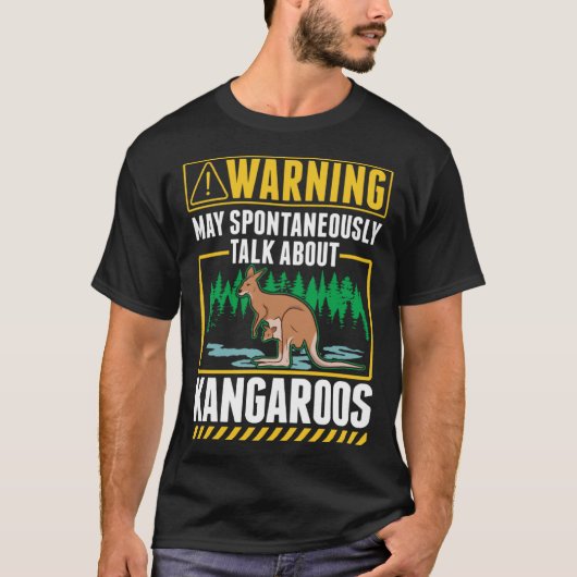Warning May spontaneously talk about Kangaroos T-Shirt (Vorderseite)
