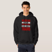 Warning May Spontaneously Talk About Trains Railro Hoodie (Vorne ganz)