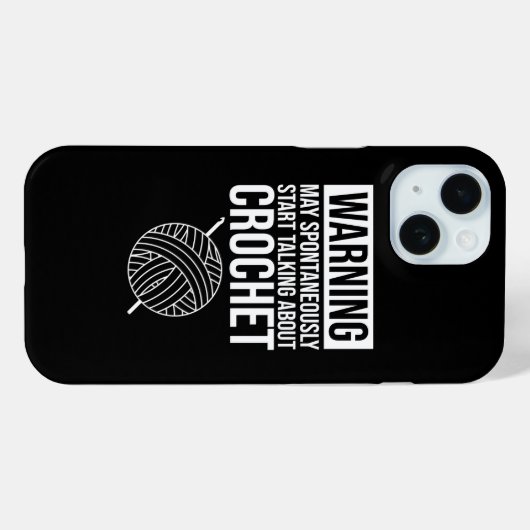 Warning - May Start Talking About Crochet Case-Mate iPhone Hülle (Rückseite (Horizontal))