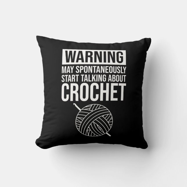 Warning - May Start Talking About Crochet Kissen (Vorderseite)