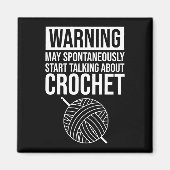 Warning - May Start Talking About Crochet Magnet (Vorne)