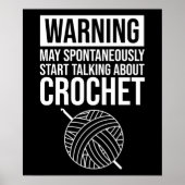 Warning - May Start Talking About Crochet Poster (Vorne)