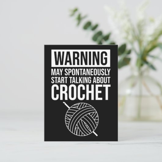 Warning - May Start Talking About Crochet Postkarte (Stehend Vorderseite)