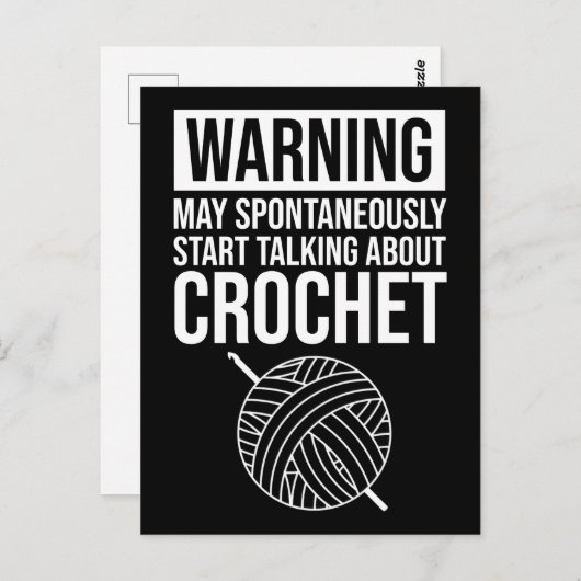 Warning - May Start Talking About Crochet Postkarte (Vorne/Hinten)