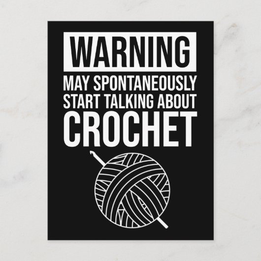 Warning - May Start Talking About Crochet Postkarte (Vorderseite)