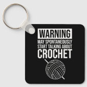 Warning - May Start Talking About Crochet Schlüsselanhänger (Vorderseite)