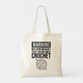 Warning - May Start Talking About Crochet Tragetasche (Rückseite)