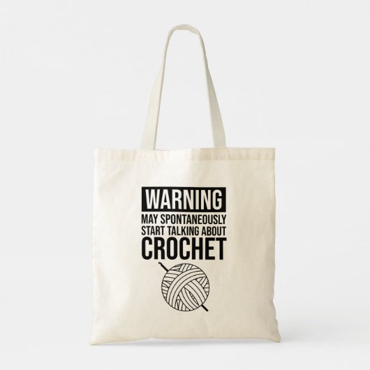 Warning - May Start Talking About Crochet Tragetasche (Rückseite)