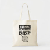 Warning - May Start Talking About Crochet Tragetasche (Vorne)