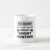 Warning May Start Talking About Ghost Hunting Gift Kaffeetasse (Mittel)