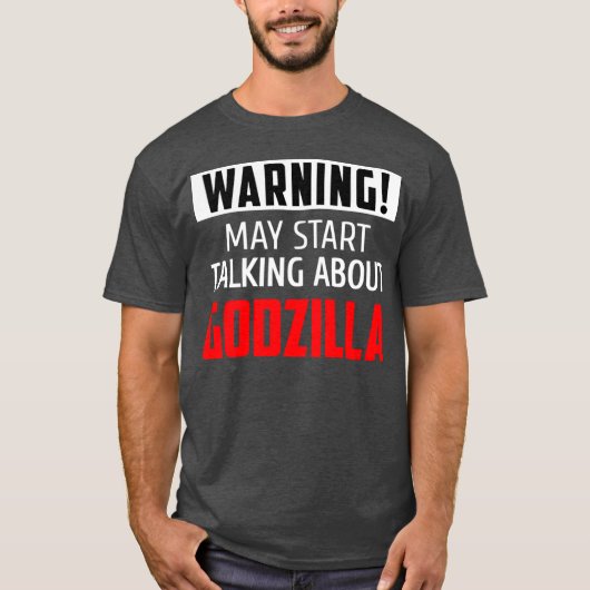 Warning may start talking about Godzilla friends f T-Shirt (Vorderseite)