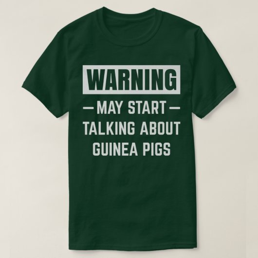 Warning May Start Talking About Guinea Pigs Funny T-Shirt (Design vorne)