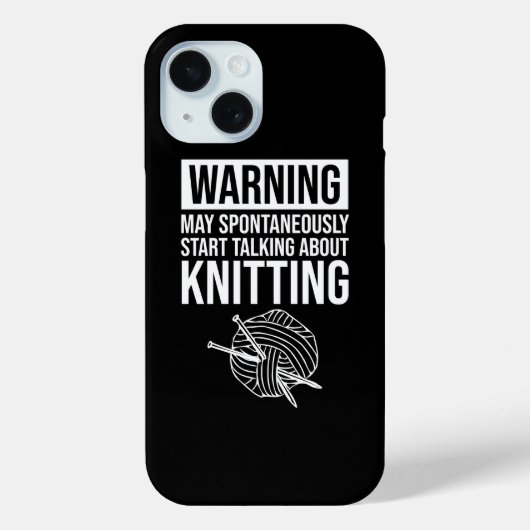 Warning - May Start Talking About Knitting Case-Mate iPhone Hülle (Rückseite)