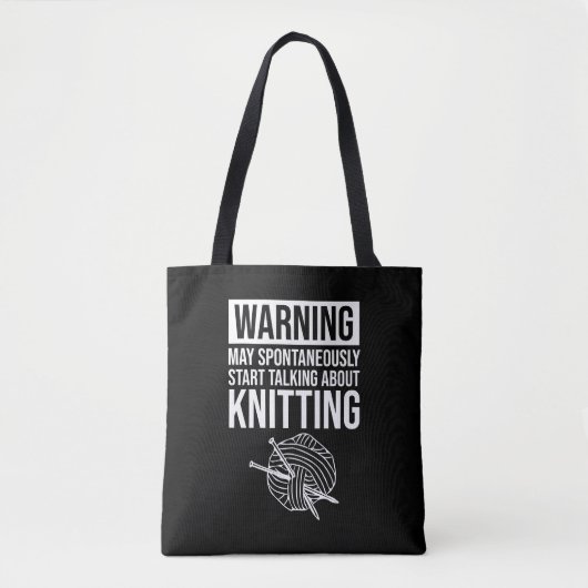Warning - May Start Talking About Knitting Tasche (Vorderseite)