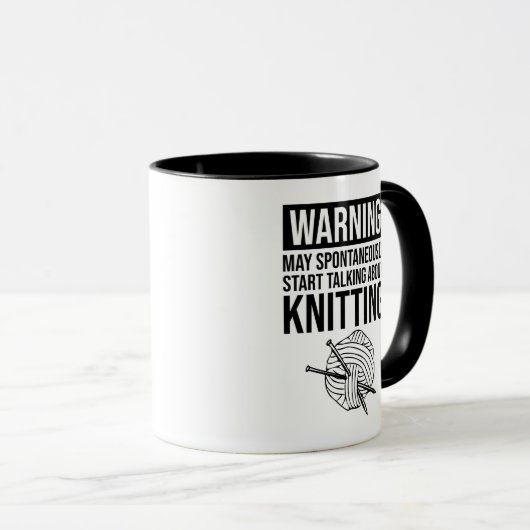 Warning - May Start Talking About Knitting Tasse (VorderseiteRechts)