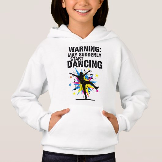 Warning: May Suddenly Start Dancing design Hoodie (Vorderseite)