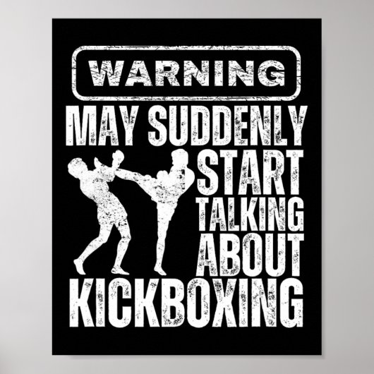 Warning May Suddenly Start Talking About Kickboxin Poster (Vorne)