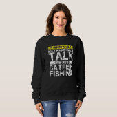 Warning May Talk About Fishing  Catfish Fish Sweatshirt (Vorne ganz)