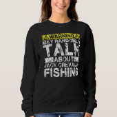 Warning May Talk About Fishing  Jack Crevalle Fish Sweatshirt (Vorderseite)