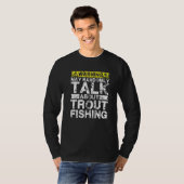 Warning May Talk About Fishing  Trout Fish T-Shirt (Vorne ganz)