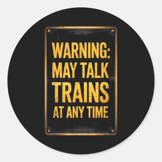 Warning_ May Talk Trains _ Funny Model Train Sayin Runder Aufkleber (Vorderseite)