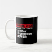 Warning Notice Please Do Not Try Me Today Tomorrow Kaffeetasse (Links)